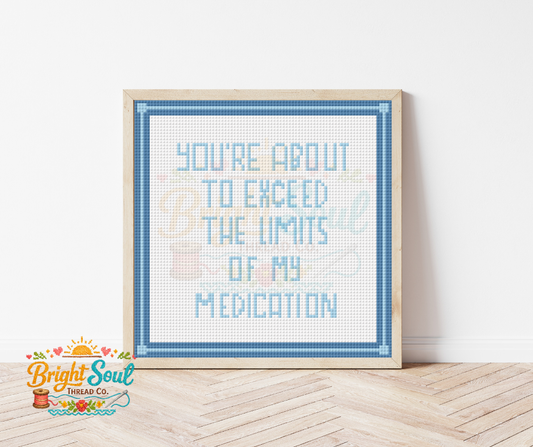 Your About Exceed The Limits Of My Medication Stitch Kit