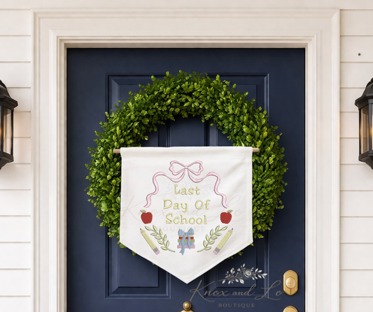 Last Day Of School Wreath Banner